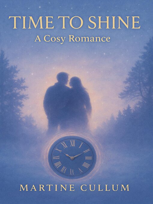 Title details for Time to Shine by Martine Cullum - Available
